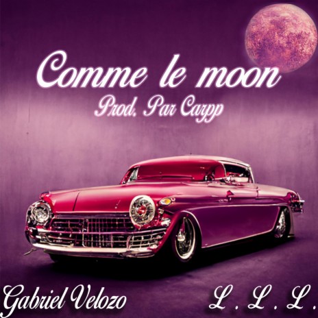 Comme le moon ft. LLL