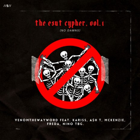 The Esut Cypher, Vol. 1 (No Damns) ft. Kariss, A$h T, McKenzie, Freda & Nino TBG | Boomplay Music