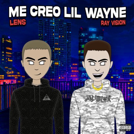 Me Creo Lil Wayne ft. Ray Vision | Boomplay Music