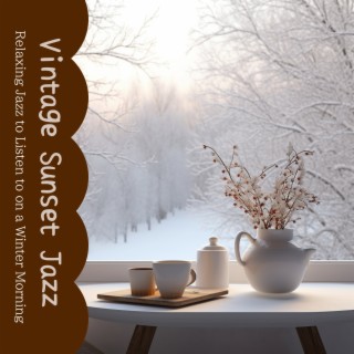 Relaxing Jazz to Listen to on a Winter Morning