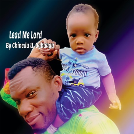 Lead me Lord | Boomplay Music