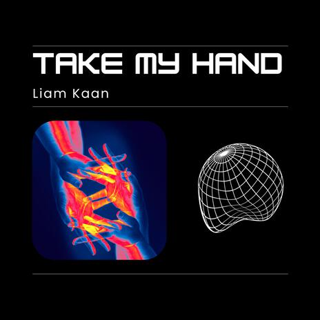 Take My Hand | Boomplay Music