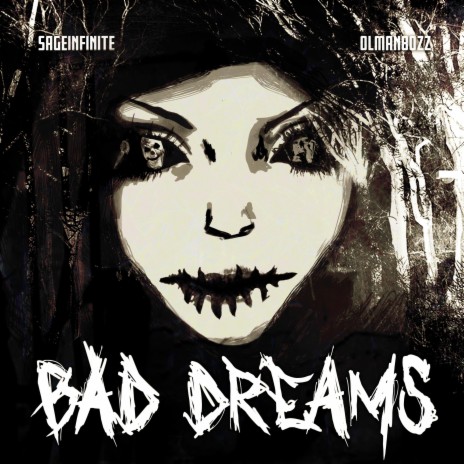 Bad Dreams ft. SageInfinite | Boomplay Music