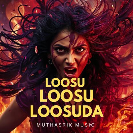 Loosu Loosu Loosuda | Boomplay Music