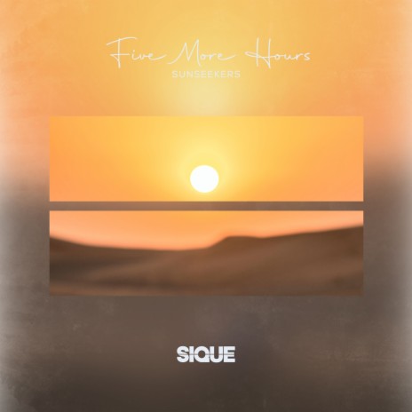 Five More Hours ft. SIQUE | Boomplay Music