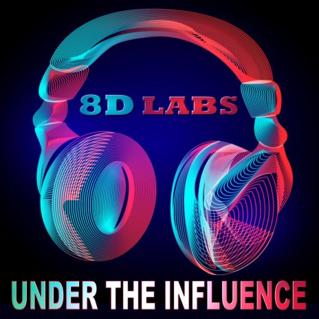 Under the Influence (Sped Up 8D Audio Mix) | Boomplay Music