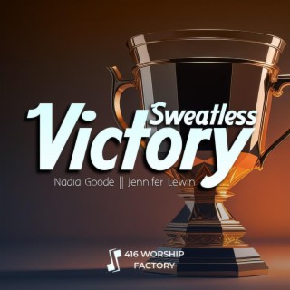 Sweatless Victory