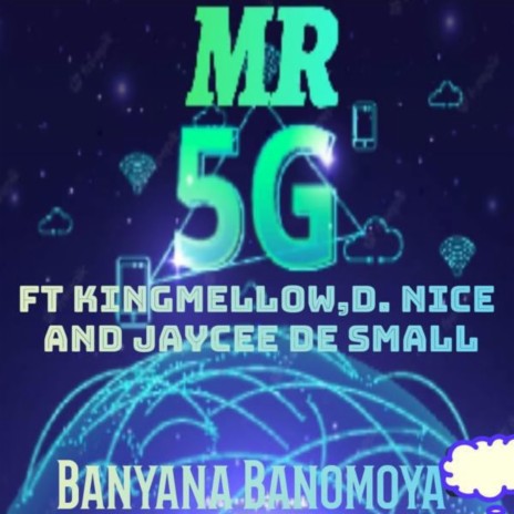 Banyana banomoya (feat. Kingmellow, D. Nice & Jaycee De Small) | Boomplay Music
