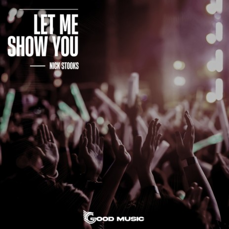 Let Me Show You (Radio Mix) | Boomplay Music