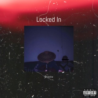 Locked In lyrics | Boomplay Music