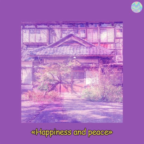 Happiness And Peace