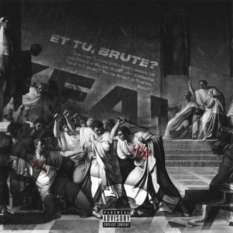 Et Tu, Brute? ft. s0cliché | Boomplay Music