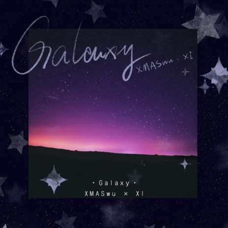 Galaxy ft. 奚缘 | Boomplay Music