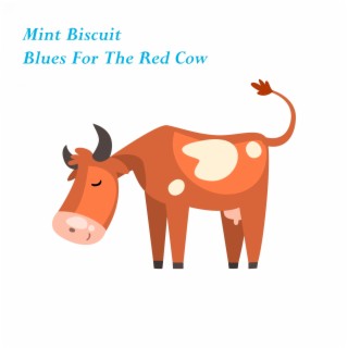 Blues for the Red Cow