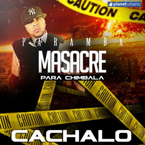 Cachalo (Masacre Para Chimbala) | Boomplay Music