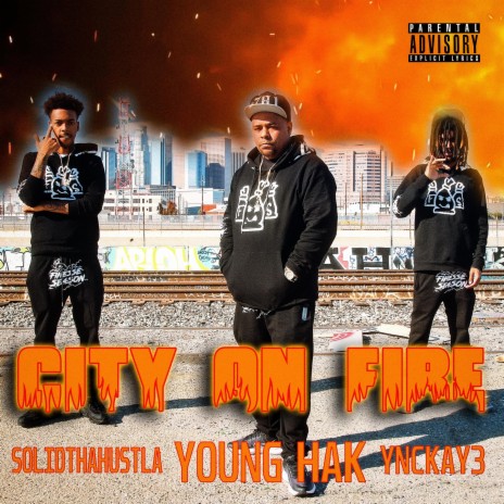 City On Fire ft. $olidThaHustla & YNCKAY3 | Boomplay Music