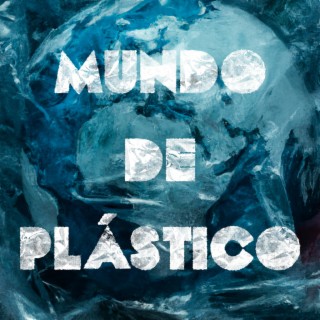 Mundo de plástico