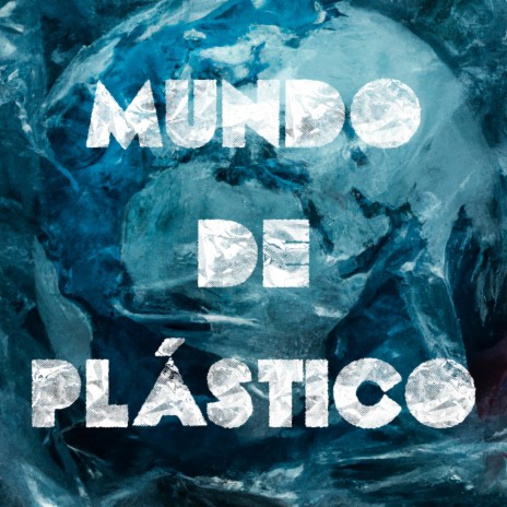 Mundo de plástico ft. Rito SKR & Xaavo
