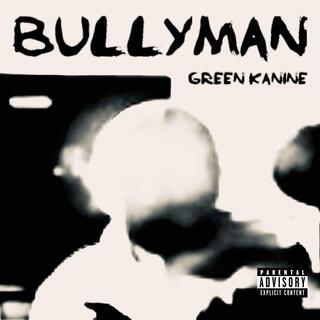 Bullyman