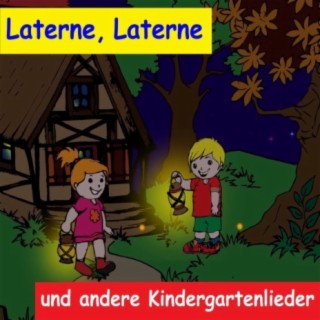 Laterne, Laterne - und andere Kindergartenlieder