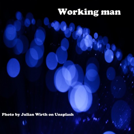 Working man | Boomplay Music