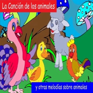 Las Canciones de los Animales y Otras Melodías Sobre Animales en Español