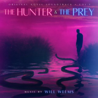 The Hunter & The Prey, Vol. 1 (Original Soundtrack Album)