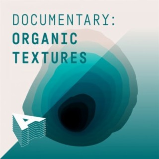 Documentary: Organic Textures