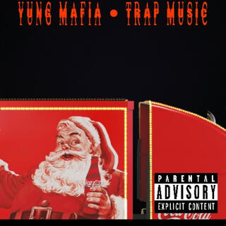 Yung Mafia • Trap Music