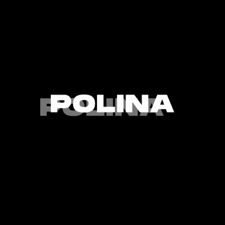 POLINA ft. whydree | Boomplay Music