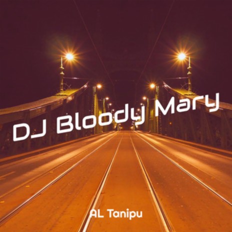 Bloody Mary Dj (Remix Bass Horeg) | Boomplay Music