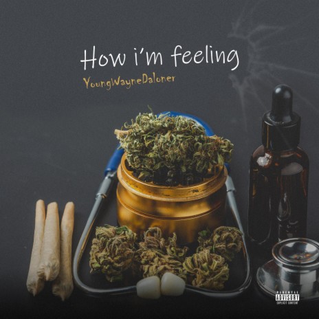 How I'm Feeling | Boomplay Music