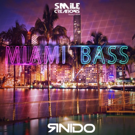 Miami Bass | Boomplay Music