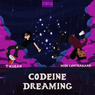 Codeine Dreaming ft. Midi Contraband lyrics | Boomplay Music