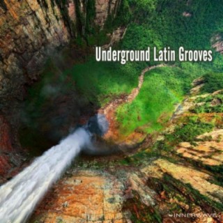 Underground Latin Grooves