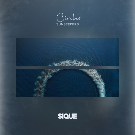 Circles ft. SIQUE | Boomplay Music