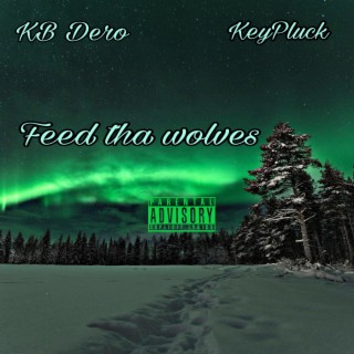 Feed Tha Wolves