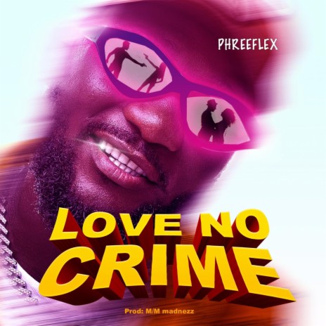 Love No Crime | Boomplay Music