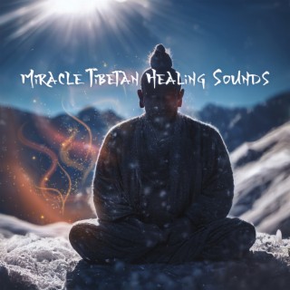 Miracle Tibetan Healing Sounds