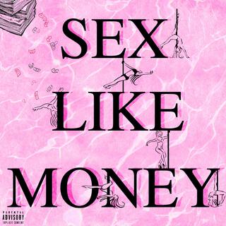 Sex Like Money