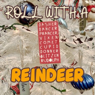 Roll With A Reindeer lyrics | Boomplay Music