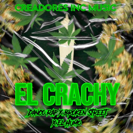 El Crachy ft. Danco Rap, Broken Street & El Humo