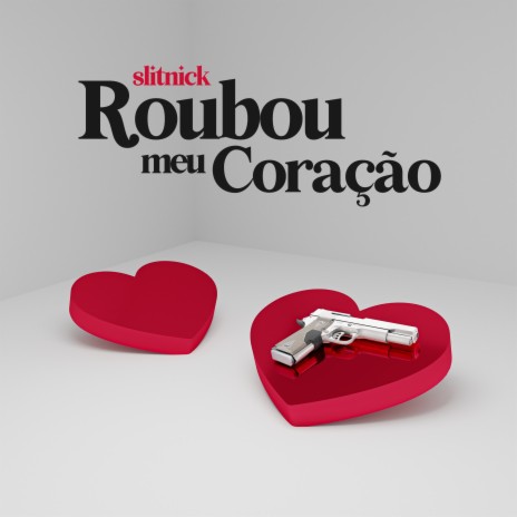 Roubou Meu Coração | Boomplay Music