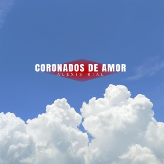 CORONADOS DE AMOR lyrics | Boomplay Music