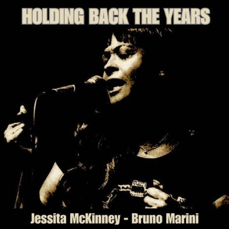 Holding back the years ft. Jessita McKinney | Boomplay Music