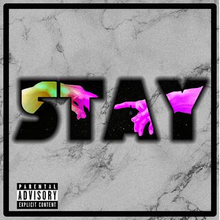 STAY