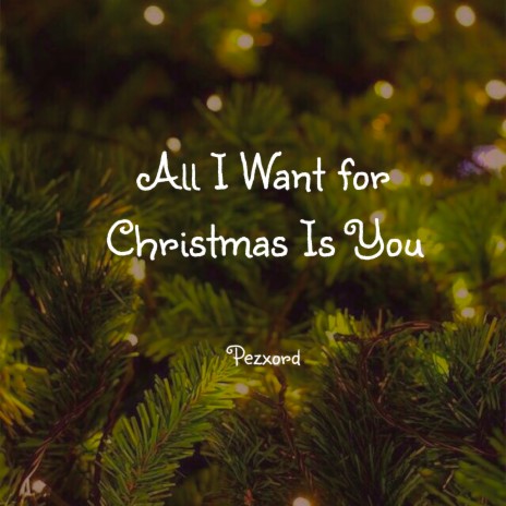 All I Want for Christmas Is You | Boomplay Music