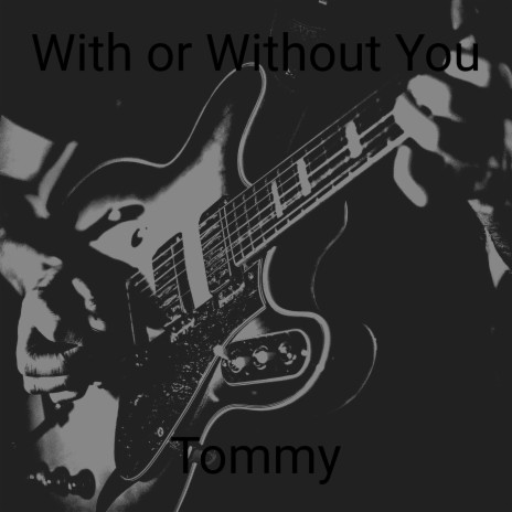 With or Without You | Boomplay Music