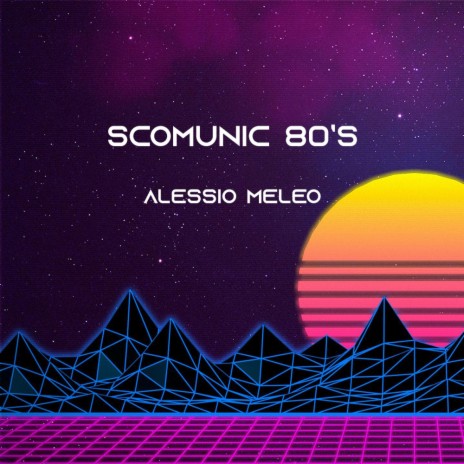 Scomunic 80's | Boomplay Music