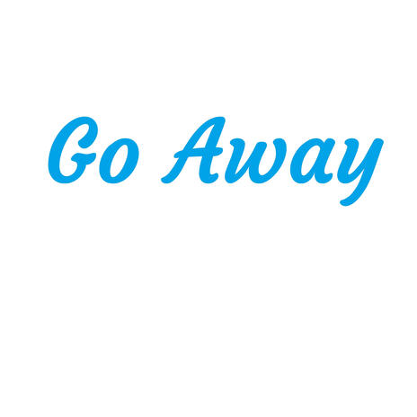 Go Away | Boomplay Music